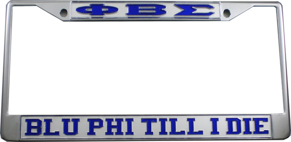 Phi Beta Sigma Blu Phi Till I Die License Plate Frame [Silver Standard Frame - Silver/Blue]