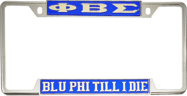 Phi Beta Sigma Blu Phi Till I Die License Plate Frame [Decal Visible Frame - Blue/Silver]