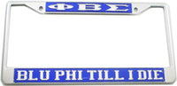 Phi Beta Sigma Blu Phi Till I Die License Plate Frame [Silver Standard Frame - Blue/Silver]