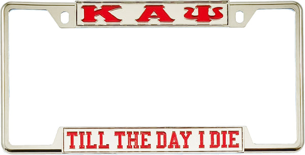 Kappa Alpha Psi Till The Day I Die License Plate Frame [Decal Visible Frame - Silver/Red]