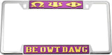 Omega Psi Phi Be Owt Dawg License Plate Frame [Decal Visible Frame - Purple/Gold]