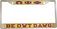 Omega Psi Phi Be Owt Dawg License Plate Frame [Silver Standard Frame - Gold/Purple]