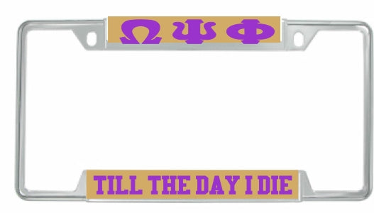 Omega Psi Phi Till The Day I Die License Plate Frame [Decal Visible Frame - Gold/Purple]