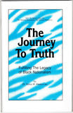 The Journey To Truth: Fulfilling The Legacy Of Black Nationalism [White]