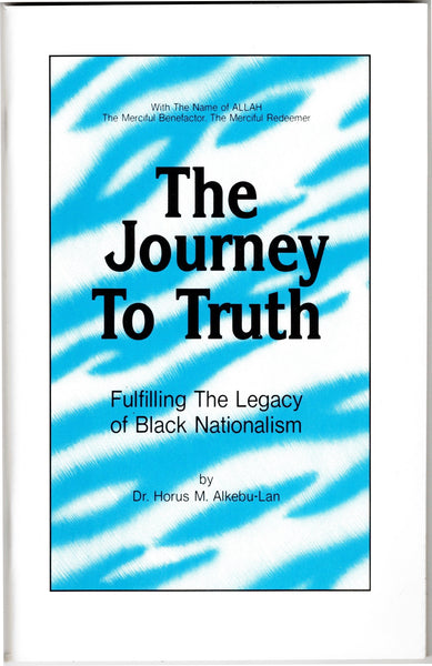 The Journey To Truth: Fulfilling The Legacy Of Black Nationalism [White]